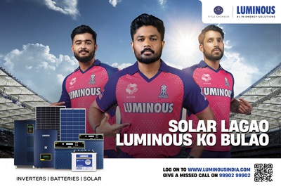Luminous launches 360° Campaign with Rajasthan Royals to reinforce brand positioning as “India’s Solar Expert’’, News, KonexioNetwork.com