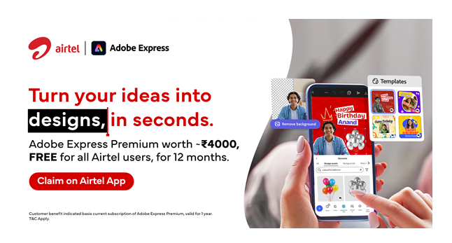 Airtel provides 360 million Indians with free access to Adobe Express Premium 6 Airtel and Adobe