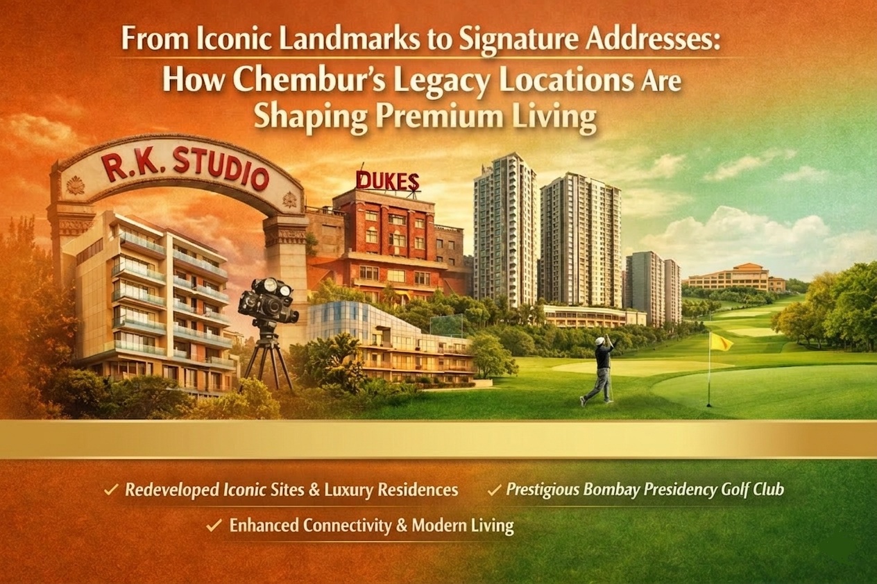 How Chembur’s Legacy Locations Are Shaping Premium Living
