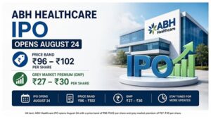ABH Healthcare Ltd’s IPO