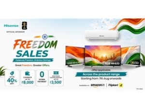 Hisense India and Toshiba Announces Special Independence Day Offers Across Amazon Great Freedom Festival and Flipkart Freedom Sale